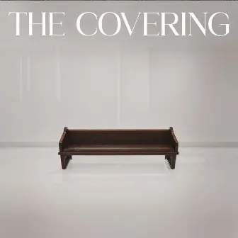 The Covering by Landry Cantrell