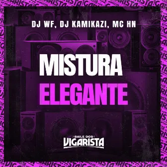 Mistura Elegante by DJ Kamikazi