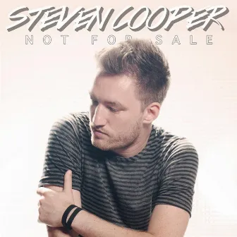 Not for Sale (feat. DJ Lee) by Steven Cooper