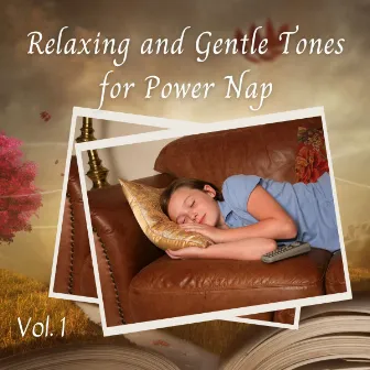 Relaxing and Gentle Tones for Power Nap Vol. 1 by Dogs music