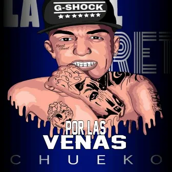 Por las Venas by Chueko Real Street