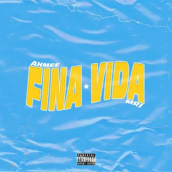 Fina Vida by MRI