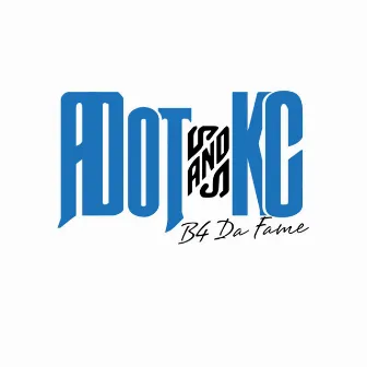 B4 da Fame - EP by KC