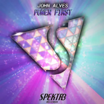 Power First by John Alves