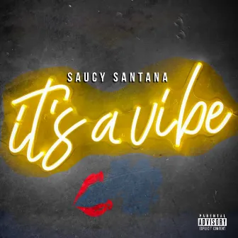 It's a Vibe by Saucy Santana