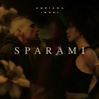 Sparami (feat. Inoki) by Adriana