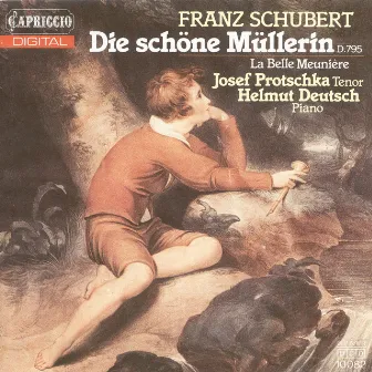 Schubert, F.: Schone Mullerin (Die) by Josef Protschka