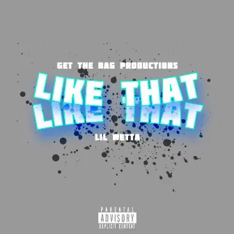 Like That by Lil Wetta