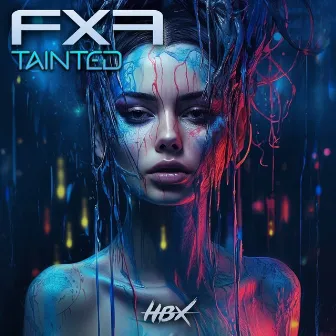 Tainted by FXF