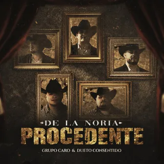 De la Noria Procedente by Grupo Caro