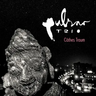 Caethes Traum by Pulsar Trio