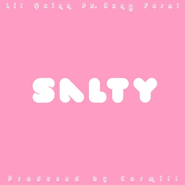 Salty (feat. Yung Feral)