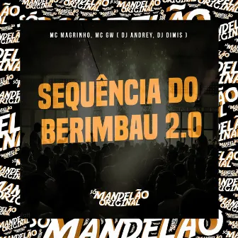 Sequência do Berimbau 2.0 by DJ Andrey