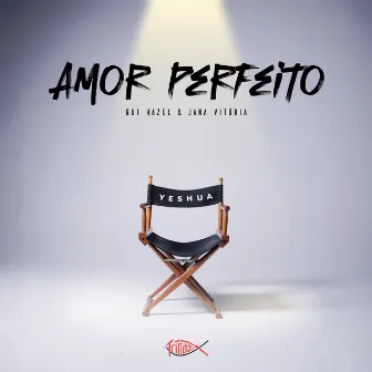 Amor Perfeito by Jana Vitória