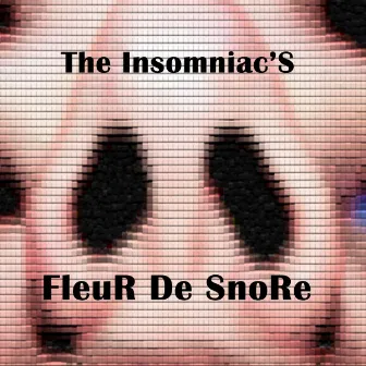 Fleur De Snore (Back to Reality) [Mrs COOKER MIX] by The Insomniacs