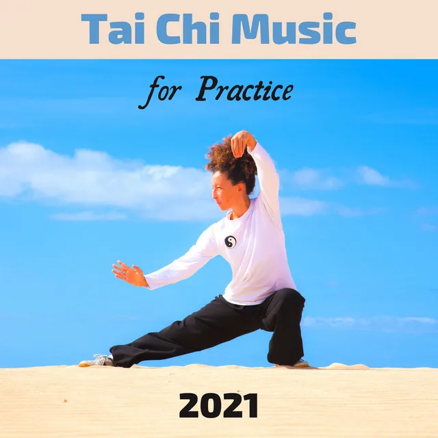 Tai Chi Music for Practice 2021