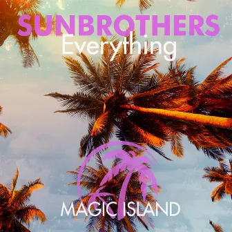 Everything by Sun Brothers