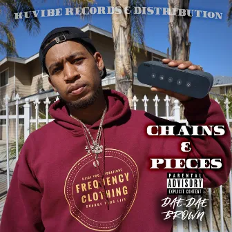 Chains & Pieces by Dae Dae Brown