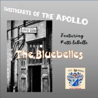 Sweethearts of the Apollo by Patti Labelle & The Bluebelles