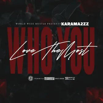 Who You Love the Most by Karma2zz