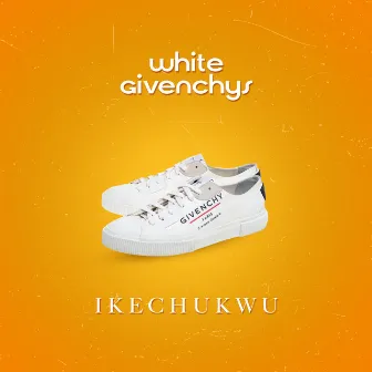 White Givenchys by Ikechukwu