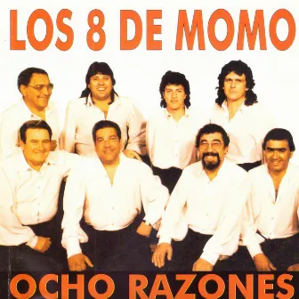 Ocho Razones (Remasterizado 2022) by Los 8 de Momo