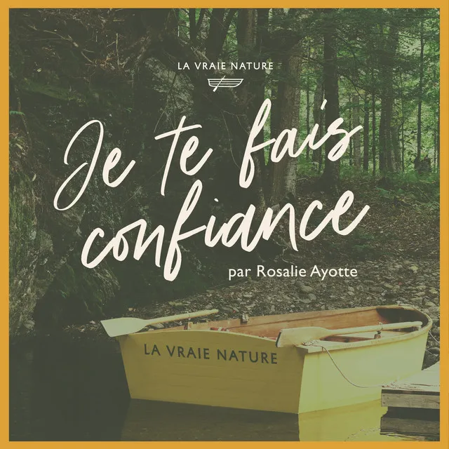 Je te fais confiance (La vraie nature)