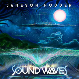 Sound Waves by Jameson Hodder