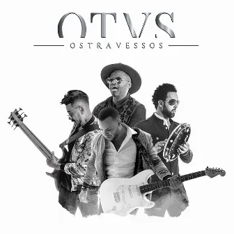 O T V S by Os Travessos