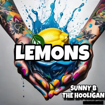 Lemons by Sunny B The Hooligan