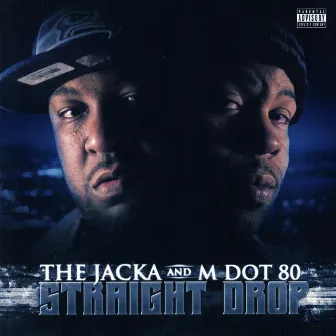 Straight Drop by M Dot 80