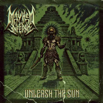 Unleash The Sun by Mayhem Inferno