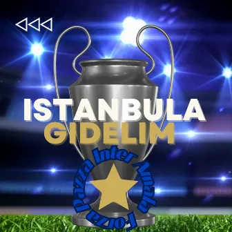 Mix: Forza Pazza Inter Amala / Istanbul Gidelim by Double Zero