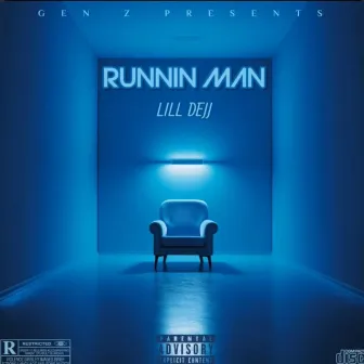 Runnin Man by Lill Dejj