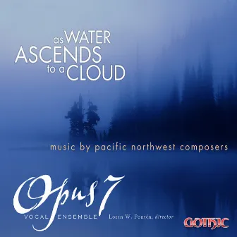 As Water Ascends to a Cloud by Loren W. Ponten