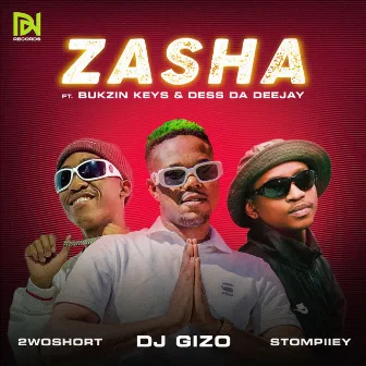 Zasha (feat. Bukzin Keys & Dess Da Deejay) by Stompiiey