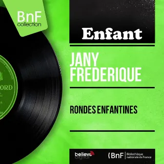 Rondes enfantines (feat. Mario Bua et son orchestre) [Mono Version] by Jany Frederique