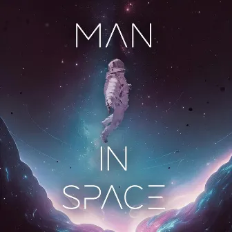 Man in Space (Original Audio Series Soundtrack) by 