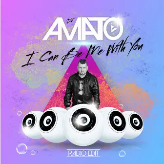 I Can Be Me With You (Radio Edit) by DJ Amato