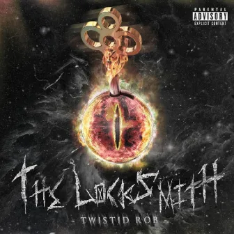 The LockSmith by Twistid Rob