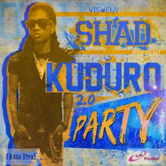 Kuduro Party 2.0 by Shad