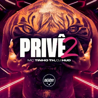 Privê 2 by Mc Tinho TH