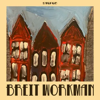 Breit Workman by Kevin Breit