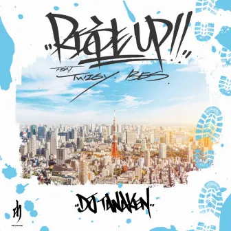 RISE UP by DJ TANAKEN