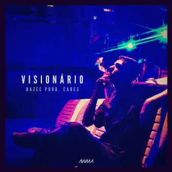 Visionário by Hazec