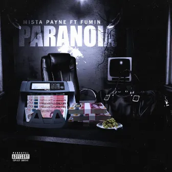 Paranoia by Mista Payne