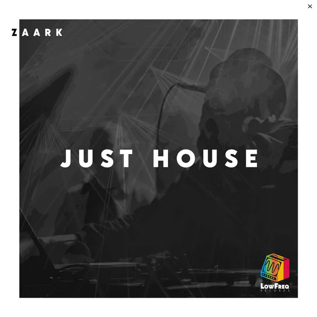 Just House