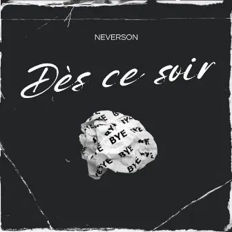 Dès ce soir by Neverson