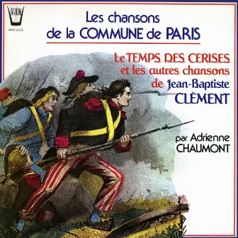 Les Chansons de la Commune de Paris by Adrienne Chaumont