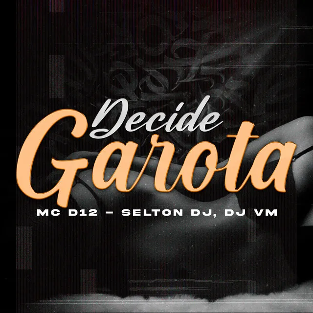 Decide Garota